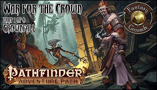 Fantasy Grounds - Pathfinder RPG - War for the Crown AP 1: Crownfall (PFRPG)