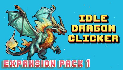 Idle Dragon Clicker - Expansion Pack 1