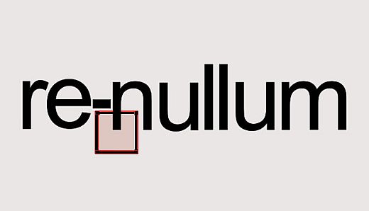 Re-Nullum