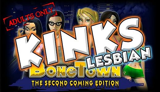 BoneTown: The Second Coming Edition - Kinks Lesbian