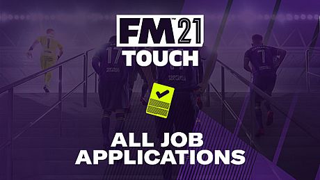 Football Manager 2021 Touch - All Job Applications DLC