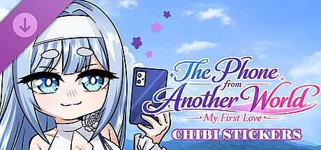 The Phone from Another World: My First Love- Chibi Stickers
