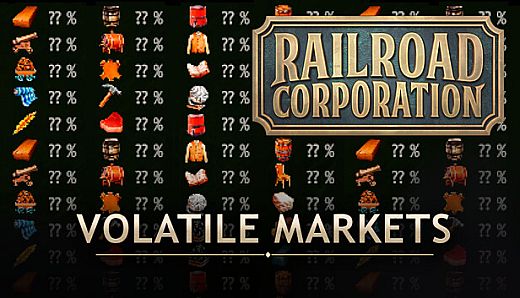 Railroad Corporation - Volatile Markets DLC