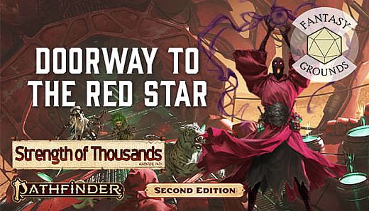 Fantasy Grounds - Pathfinder 2 RPG - Strength of Thousands AP 5: Doorway to the Red Star
