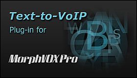 Text-to-VoIP Plugin - MorphVOX Pro 4