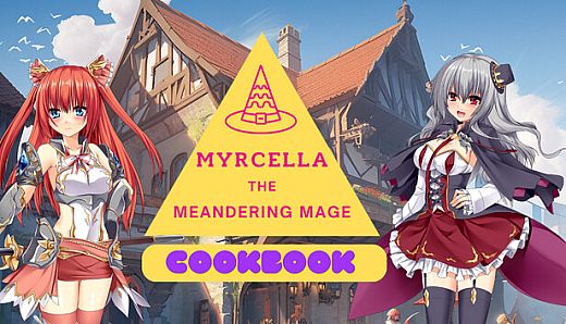 Myrcella the Meandering Mage Cookbook