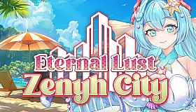 Eternal Lust: Zenyh City