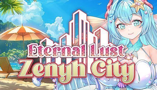 Eternal Lust: Zenyh City