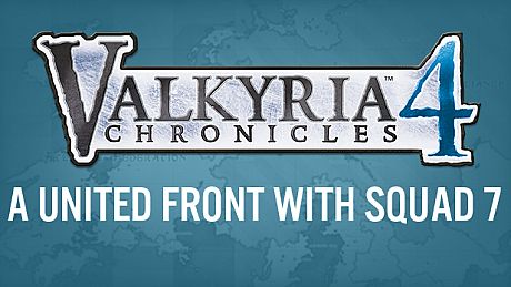 Valkyria Chronicles 4 - A United Front with Squad 7 DLC