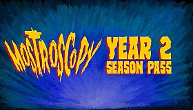 Mostroscopy - Year 2 Season Pass