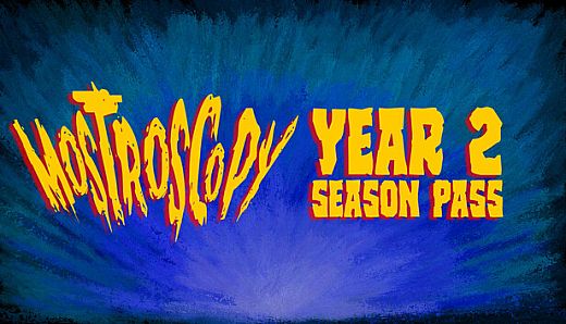 Mostroscopy - Year 2 Season Pass
