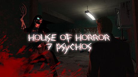 House of Horror - 7 Psychos Game