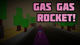Gas Gas Rocket!