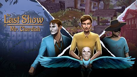 The Last Show of Mr. Chardish Game