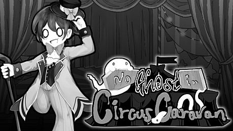 No Ghost in Circus Caravan Game