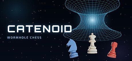 Catenoid - Wormhole Chess Game