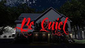 Be Quiet! Act One