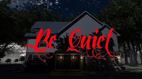 Be Quiet! Act One