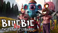 Kup Bluebie VS The Army of Cyborgs na PC