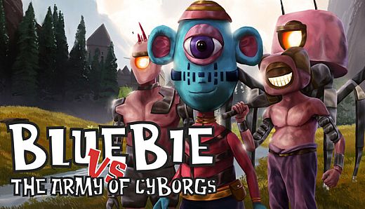 Bluebie VS The Army of Cyborgs