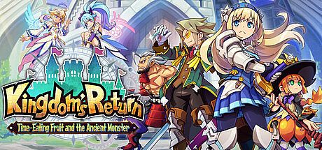 Kingdom's Return: Time-Eating Fruit and the Ancient Monster