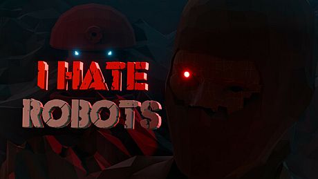 I Hate Robots Game