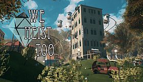 We Heist Too: Theft & Stealth Game