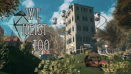 We Heist Too: Theft & Stealth Game Game