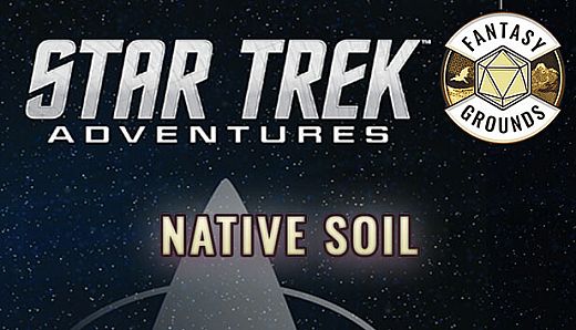 Fantasy Grounds - Star Trek Adventures: Native Soil