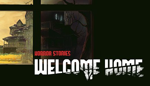 Horror Stories: Welcome Home