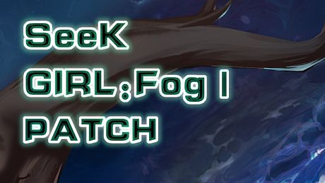 Seek Girl:Fog Ⅰ- Patch DLC