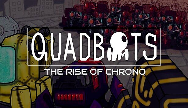 Buy QUADBOTS: THE RISE OF CHRONO