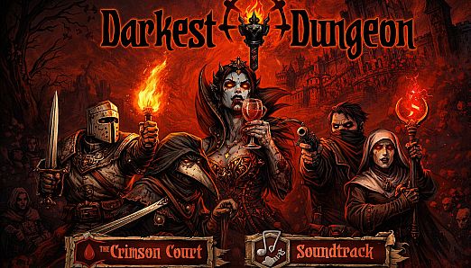 Darkest Dungeon + The Crimson Court (DLC) + Soundtrack (DLC)