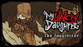My Lovely Daughter - The Inquisitor