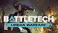 BATTLETECH Urban Warfare