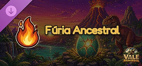 Vale Primordial — Fúria Ancestral