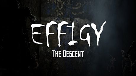 Effigy : The Descent Game