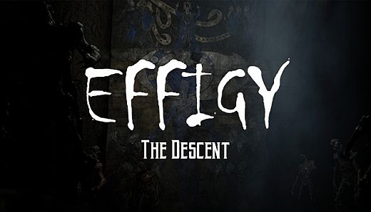 Effigy : The Descent