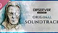 Observer System Redux Soundtrack