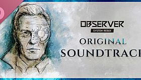 Observer System Redux Soundtrack