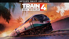 Train Sim World 4: Antelope Valley Line: Los Angeles - Lancaster Route Add-On