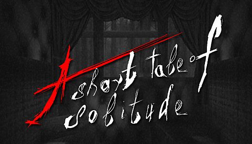 A Short Tale of Solitude