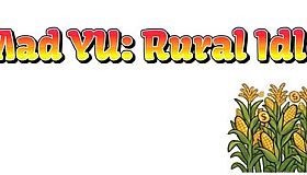 Mad YU: Rural Idle