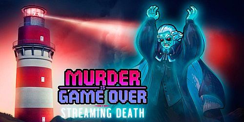 Murder Is Game Over: Streaming Death