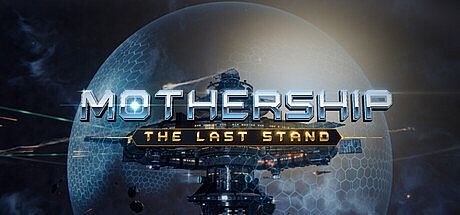 MOTHERSHIP: The Last Stand