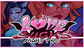 Love Sucks: Night Two