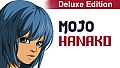 Mojo: Hanako - Deluxe Edition