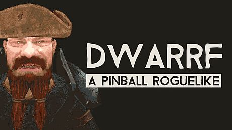 DWARRF: A Pinball Roguelike Game