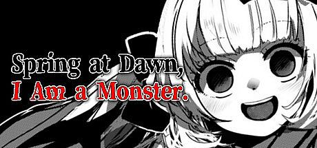 春はあけぼの、我はバケモノ。 - Spring at Dawn, I Am a Monster. Game