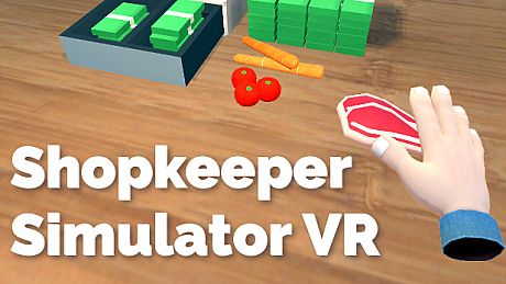 Shopkeeper Simulator VR: Refreshed Game